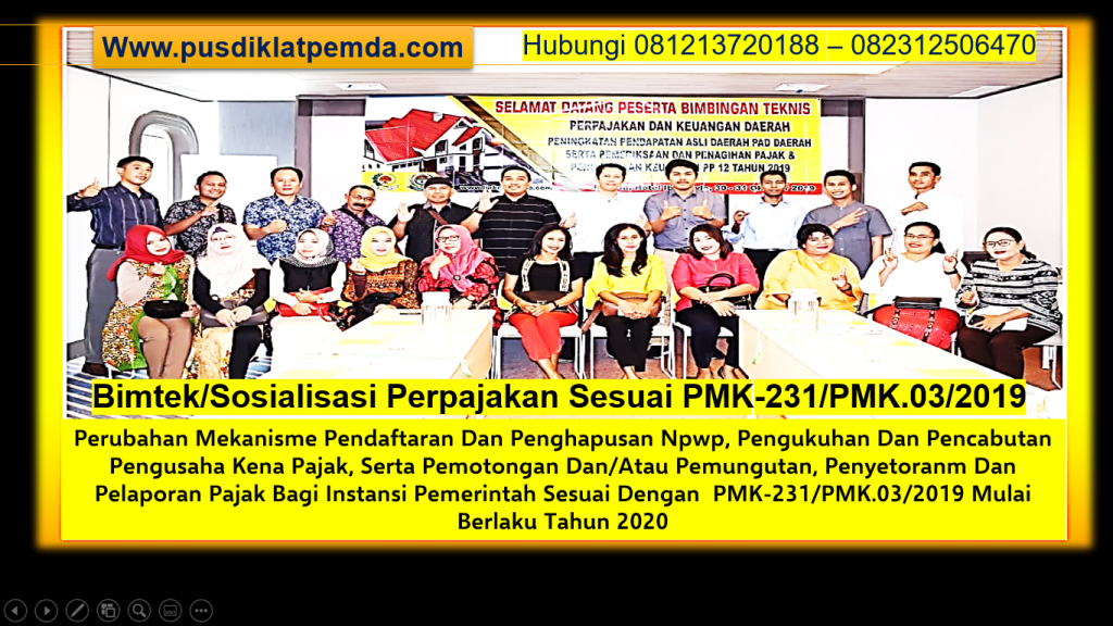 Bimtek/Sosialisasi Perpajakan Sesuai PMK-231/PMK.03/2019 Mulai Berlaku Tahun 2020