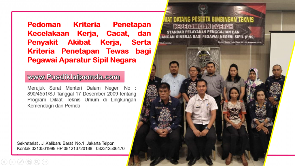 Bimtek Pedoman Kriteria Penetapan Kecelakaan Kerja, Cacat, dan Penyakit Akibat Kerja, Serta Kriteria Penetapan Tewas bagi Pegawai Aparatur Sipil Negara PERKA BKN Nomor 4 Tahun 2020