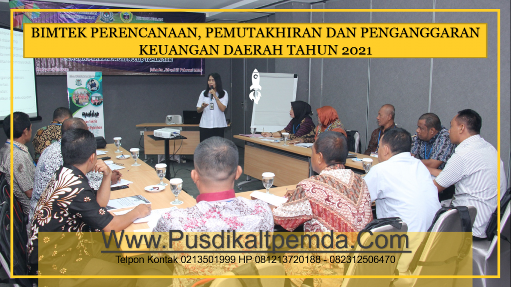 Bimtek Perencanaan, Pemutakhiran Dan Penganggaran Keuangan Daerah Tahun 2021