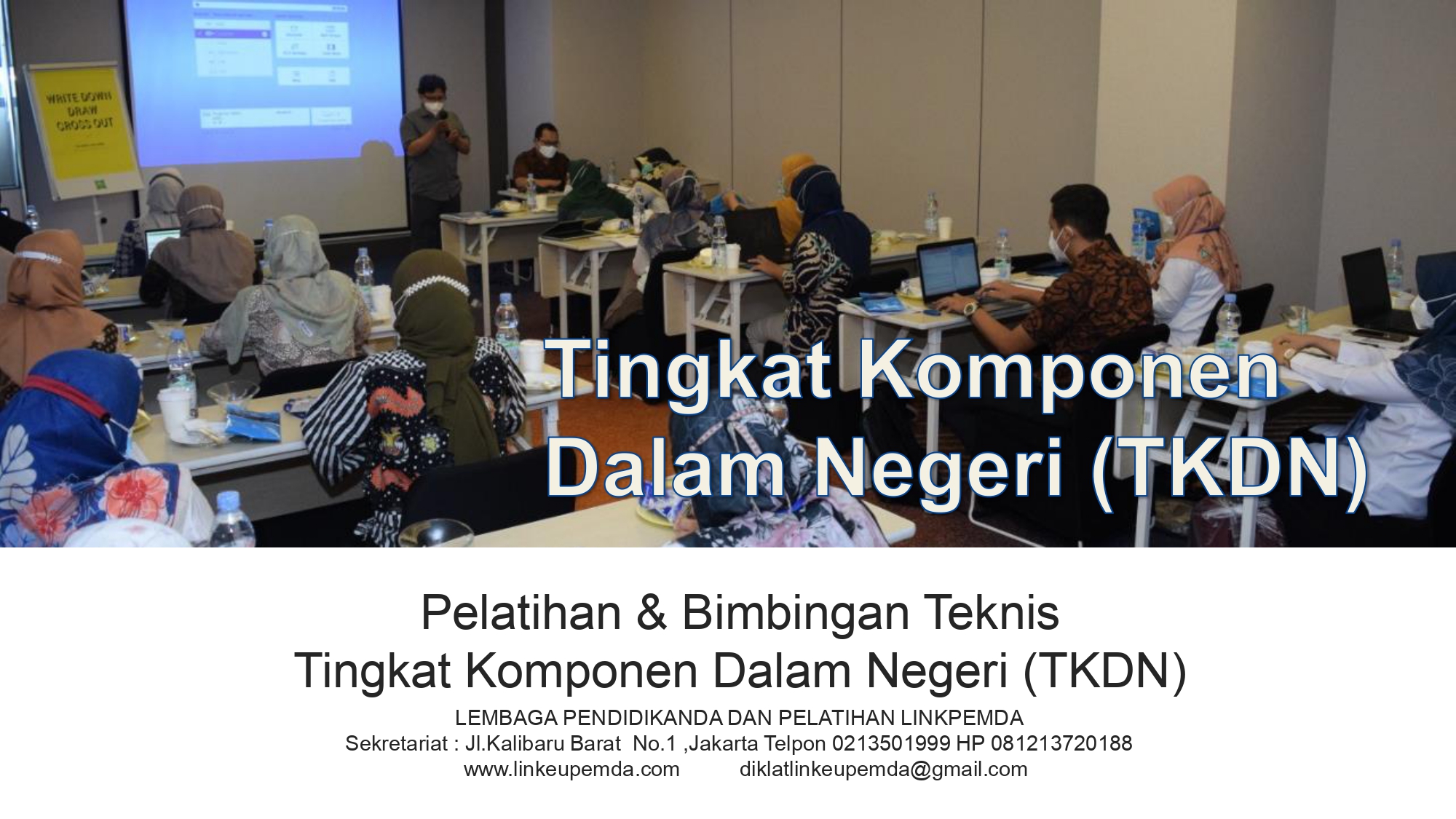 Pelatihan Bimtek Tingkat Komponen Dalam Negeri (TKDN) 2022/2023