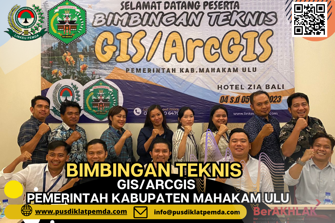 Bimtek Gis/Arcgis Pemerintah Kabupaten Mahkam Ulu