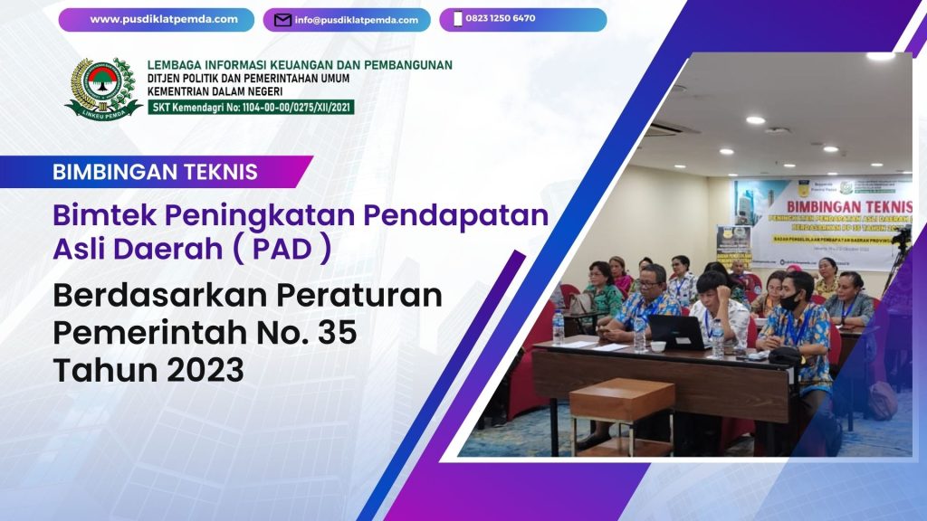 Bimtek Peningkatan Pendapatan Asli Daerah ( PAD ) Berdasarkan Peraturan Pemerintah No. 35 Tahun 2023