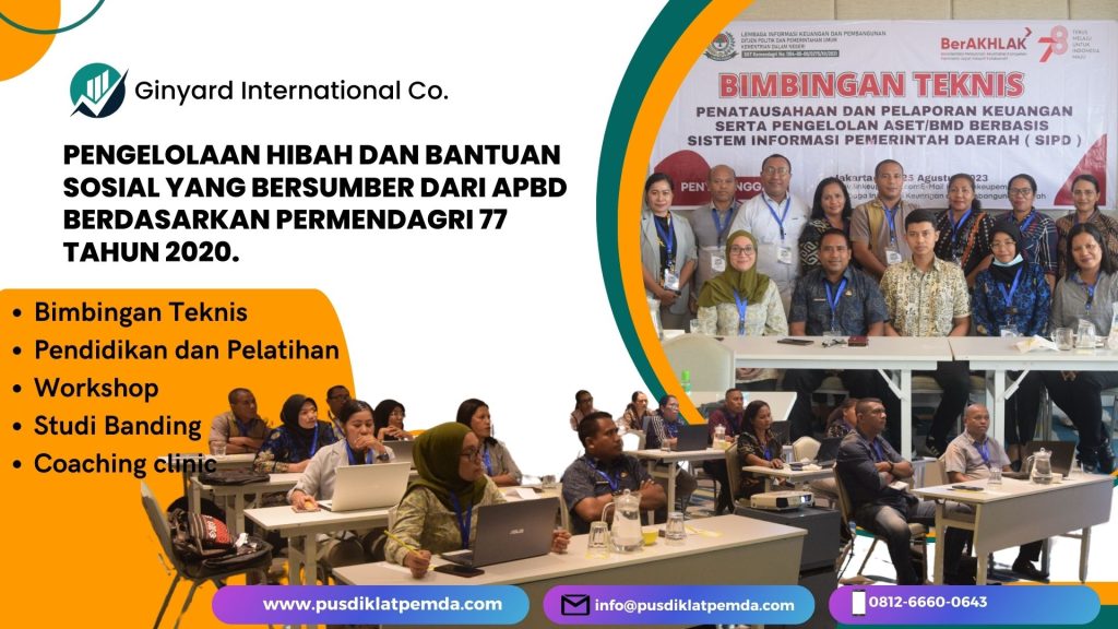 Bimtek Pengelolaan Hibah dan Bantuan Sosial yang Bersumber dari APBD 20242025  Berdasarkan Permendagri 77 Tahun 2020