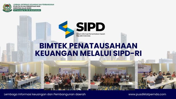 Bimtek Penatausahaan Keuangan melalui SIPD RI