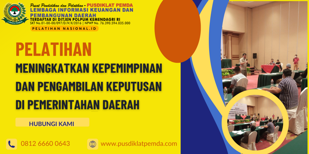 MENINGKATKAN KEPEMIMPINAN DAN PENGAMBILAN KEPUTUSAN