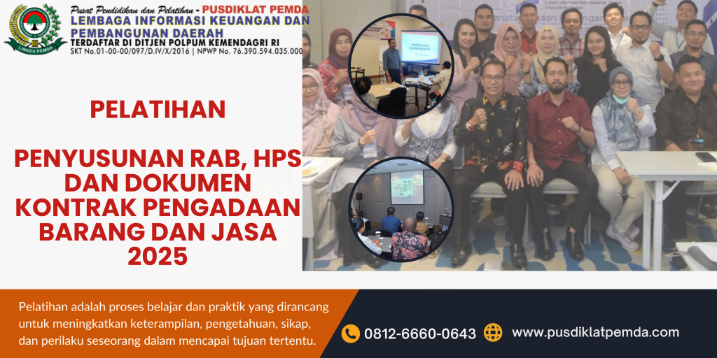 PELATIHAN PENYUSUNAN RAB, HPS DAN DOKUMEN KONTRAK PENGADAAN BARANG DAN JASA 2025