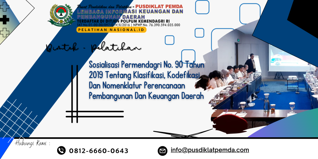 Bimtek Sosialisasi Permendagri No. 90 Tahun 2019 Tentang Klasifikasi, Kodefikasi Dan Nomenklatur Perencanaan Pembangunan Dan Keuangan Daerah