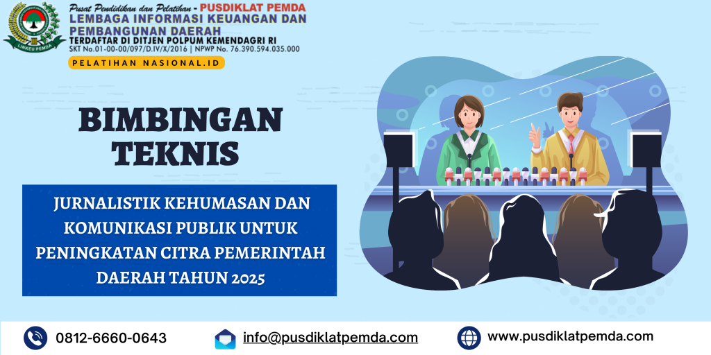 Bimbingan Teknis Jurnalistik Kehumasan dan Komunikasi Publik Untuk Peningkatan Citra Pemerintah Daerah Tahun 2025