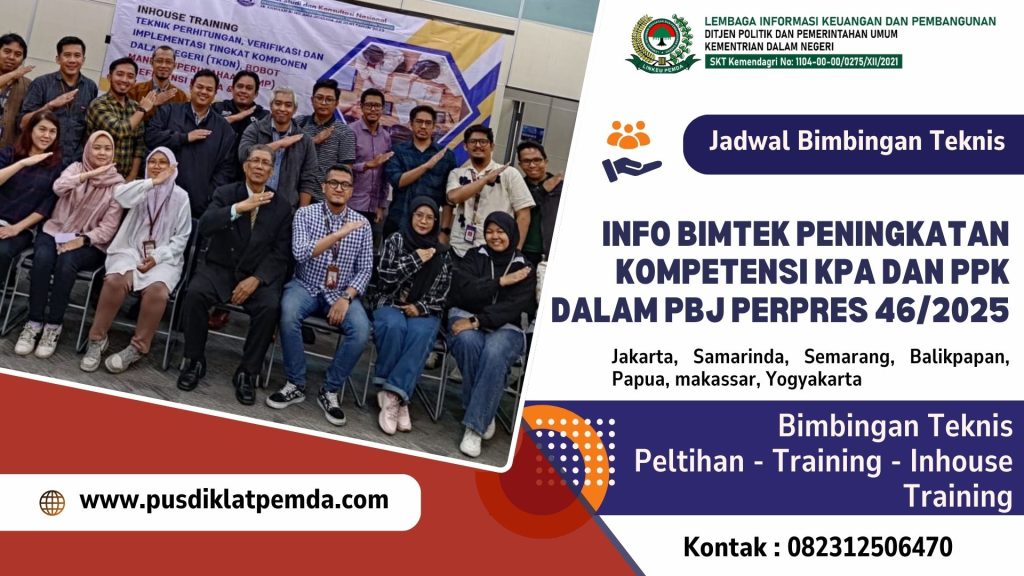 Info Bimtek Peningkatan Kompetensi KPA dan PPK dalam PBJ Perpres 462025