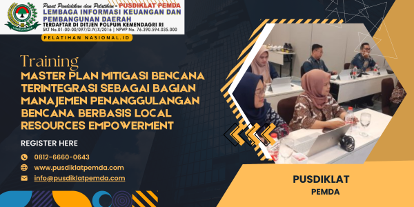 Training Master Plan Mitigasi Bencana Terintegrasi sebagai Bagian Manajemen Penanggulangan Bencana Berbasis Local Resources Empowerment