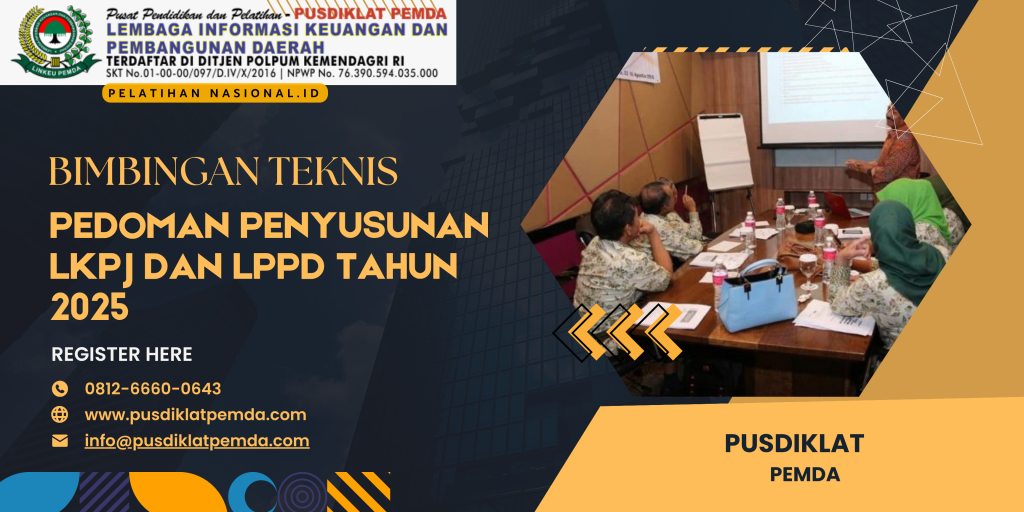 BIMBINGAN TEKNIS PEDOMAN PENYUSUNAN LKPJ DAN LPPD TAHUN 2025