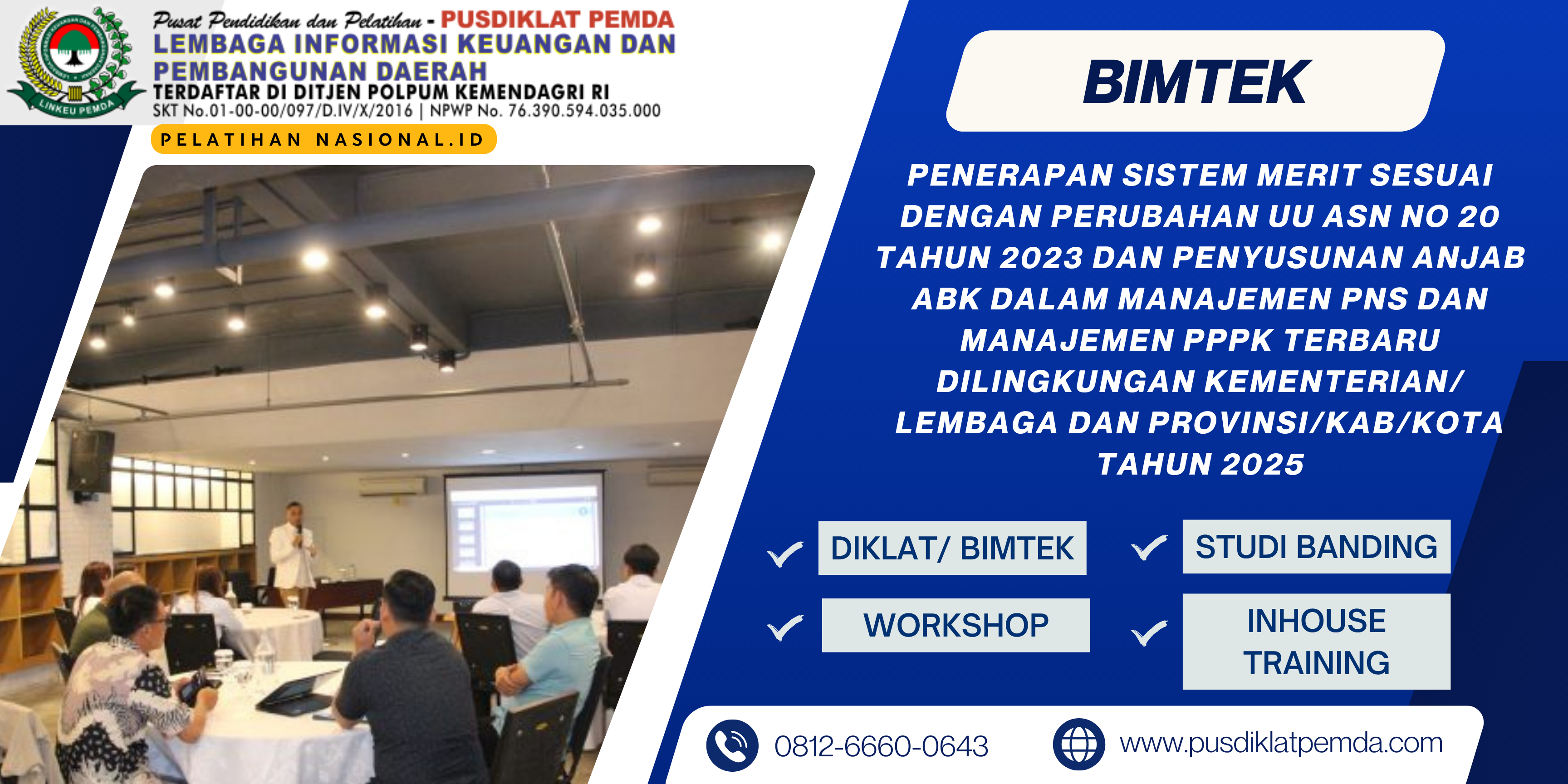 BIMTEK PENERAPAN SISTEM MERIT SESUAI DENGAN PERUBAHAN UU ASN NO 20 TAHUN 2023 DAN PENYUSUNAN ANJAB ABK DALAM MANAJEMEN PNS DAN MANAJEMEN PPPK TERBARU DILINGKUNGAN  KEMENTERIAN/ LEMBAGA DAN PROVINSI/KAB/KOTA TAHUN 2025
