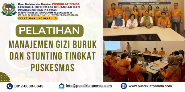 Pelatihan Manajemen Gizi Buruk dan Stunting Tingkat Puskesmas