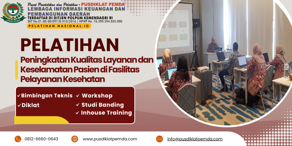 Pelatihan Peningkatan Kualitas Layanan dan Keselamatan Pasien di Fasilitas Pelayanan Kesehatan
