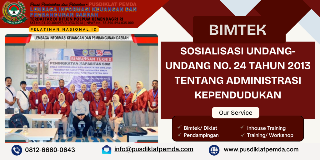BIMTEK SOSIALISASI UNDANG-UNDANG NO. 24 TAHUN 2013 TENTANG ADMINISTRASI KEPENDUDUKAN