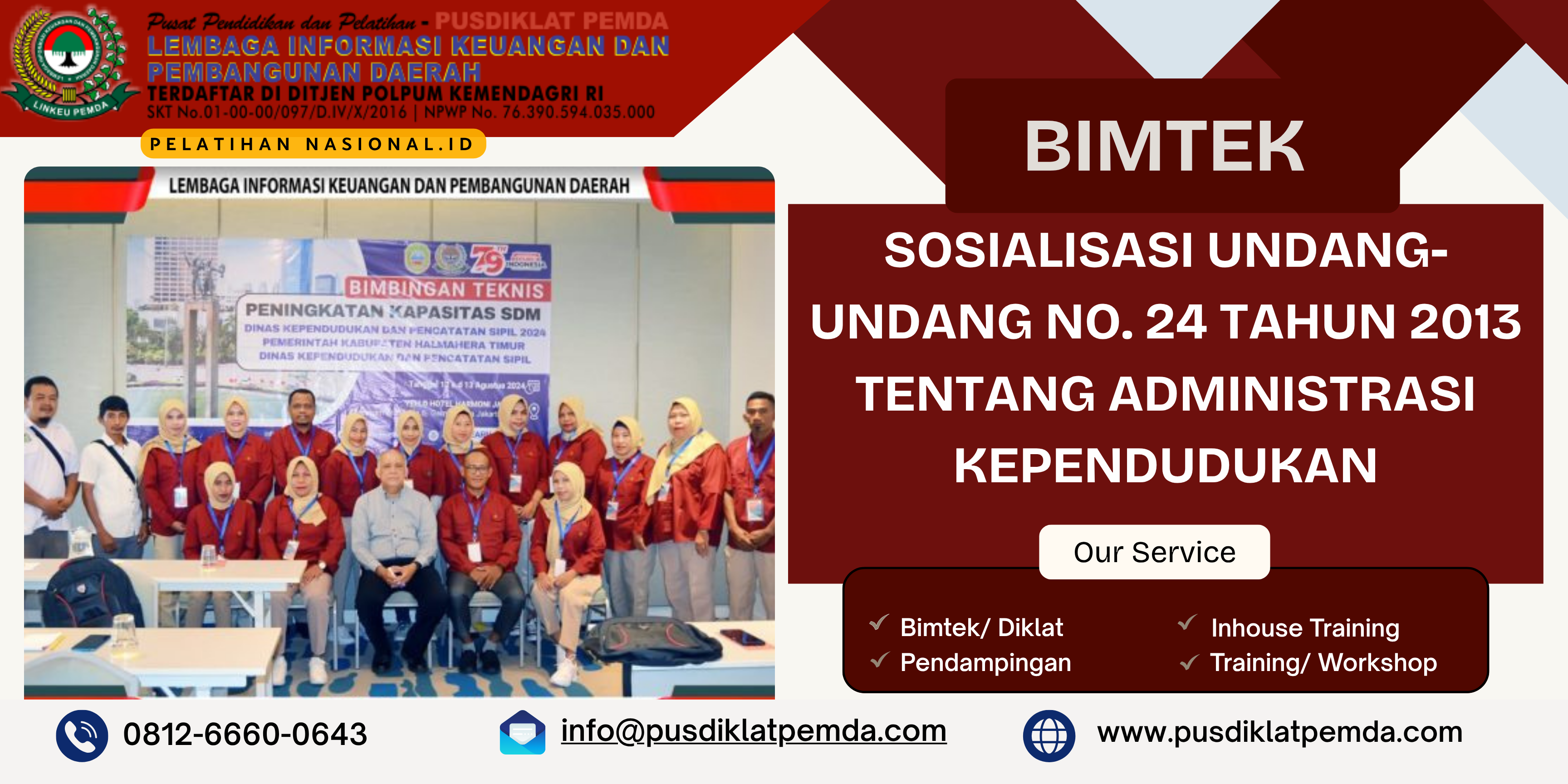 BIMTEK SOSIALISASI UNDANG-UNDANG NO. 24 TAHUN 2013 TENTANG ADMINISTRASI KEPENDUDUKAN