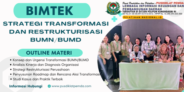 BIMBINGAN TEKNIS STRATEGI TRANSFORMASI DAN RESTRUKTURISASI BUMN/BUMD