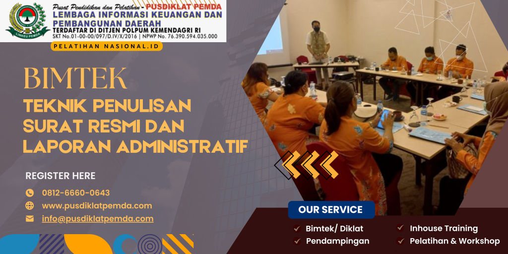 BIMTEK TEKNIK PENULISAN SURAT RESMI DAN LAPORAN ADMINISTRATIF