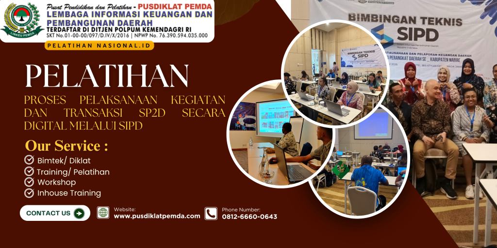 PELATIHAN PROSES PELAKSANAAN KEGIATAN DAN TRANSAKSI SP2D SECARA DIGITAL MELALUI SIPD