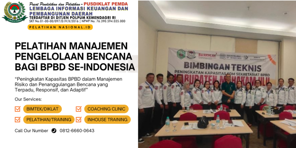 PELATIHAN MANAJEMEN PENGELOLAAN BENCANA BAGI BPBD SE-INDONESIA