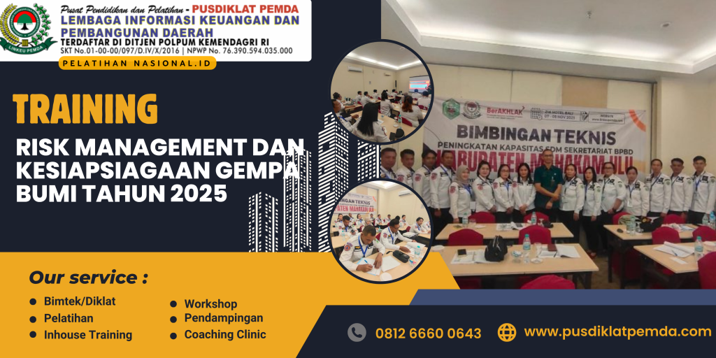 TRAINING RISK MANAGEMENT DAN KESIAPSIAGAAN GEMPA BUMI TAHUN 2025