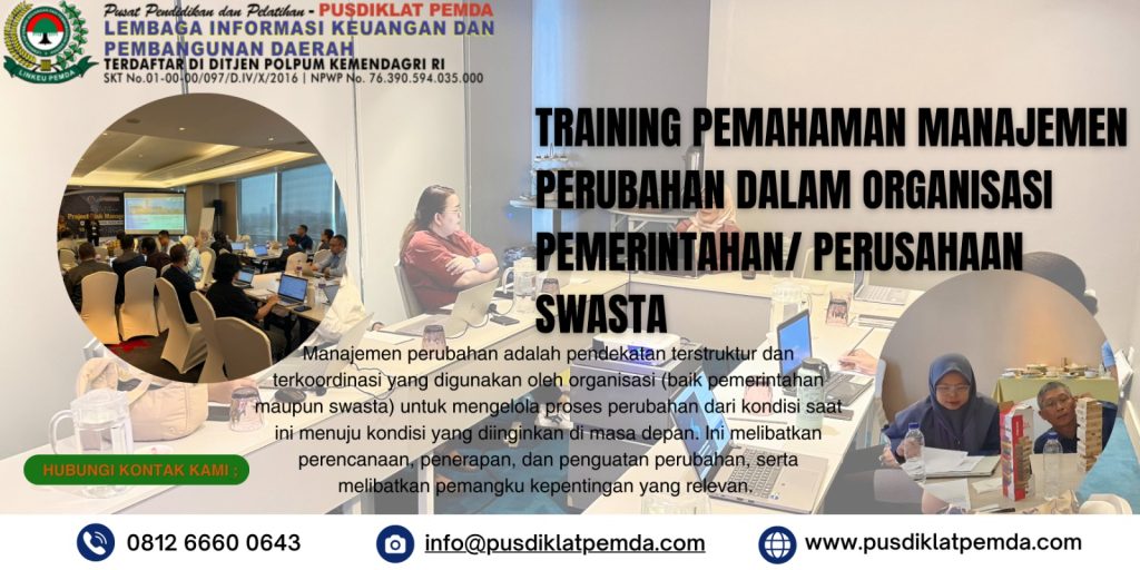 Training Pemahaman Manajemen Perubahan dalam Organisasi Pemerintahan/ Perusahaan Swasta Tahun 2025