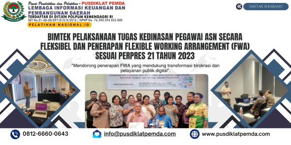 Bimtek Pelaksanaan Tugas Kedinasan Pegawai ASN secara Fleksibel dan Penerapan Flexible Working Arrangement (FWA) sesuai Perpres 21 Tahun 2023