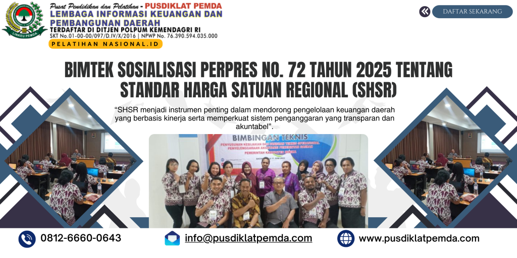 Bimtek Sosialisasi Perpres No. 72 Tahun 2025 Tentang Standar Harga Satuan Regional (SHSR)