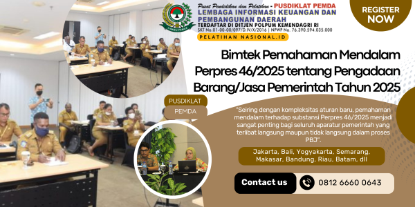 Bimtek Pemahaman Mendalam Perpres 46/2025 tentang Pengadaan Barang/Jasa Pemerintah Tahun 2025