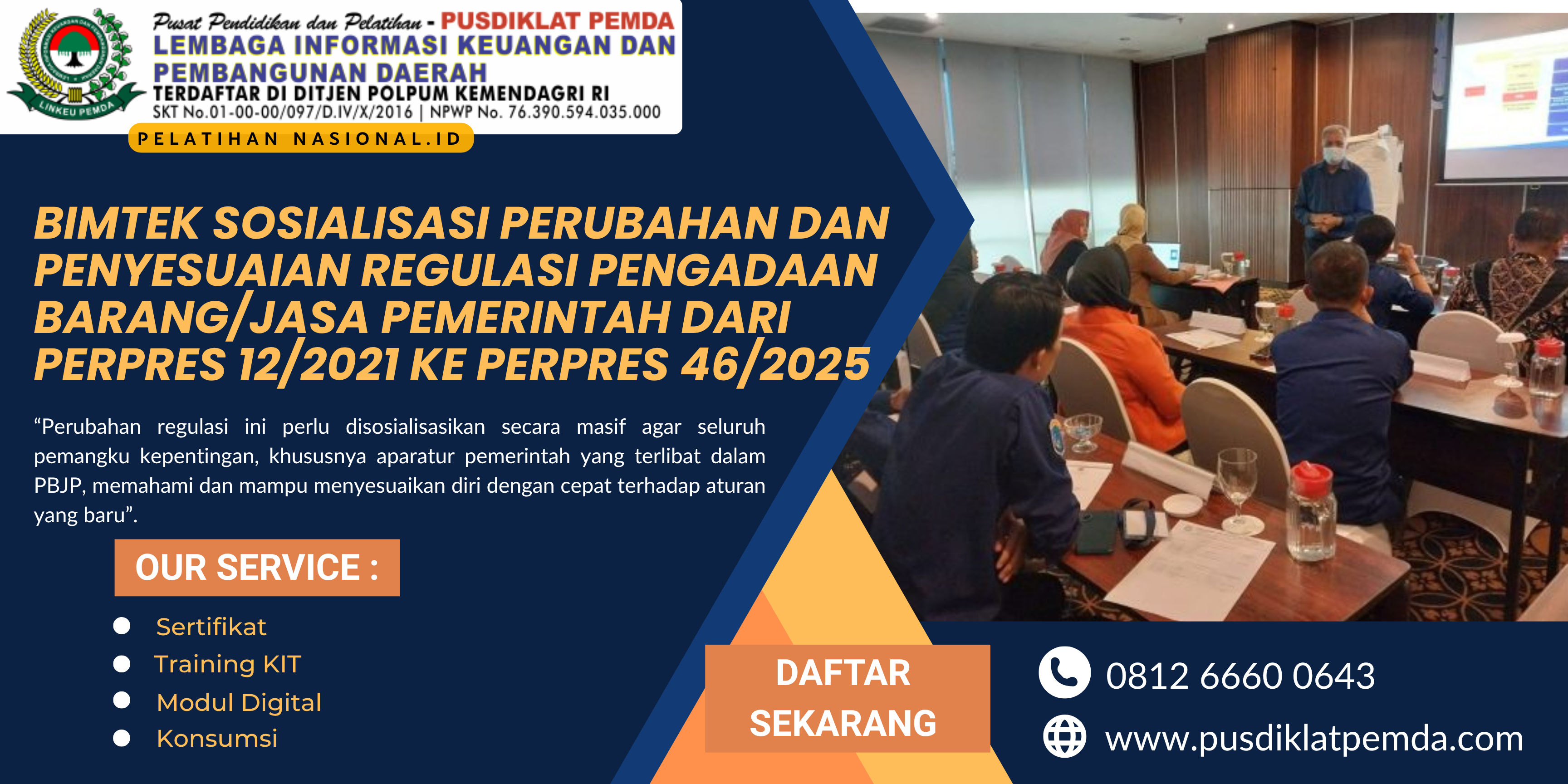 Bimtek Sosialisasi Perubahan dan Penyesuaian Regulasi Pengadaan Barang/Jasa Pemerintah dari Perpres 12/2021 ke Perpres 46/2025