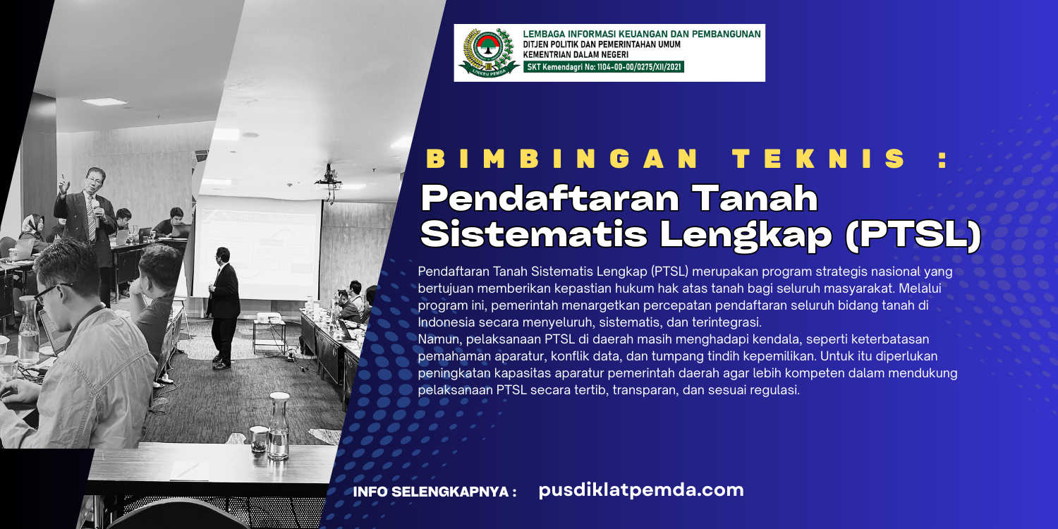 Bimbingan Teknis Pendaftaran Tanah Sistematis Lengkap (PTSL)