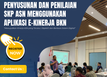 Bimbingan Teknis Penyusunan dan Penilaian SKP ASN Menggunakan Aplikasi e-Kinerja BKN