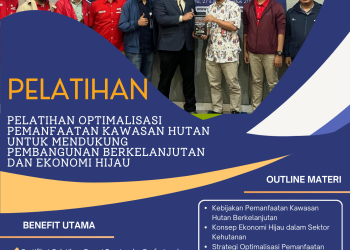 Pelatihan Optimalisasi Pemanfaatan Kawasan Hutan untuk Mendukung Pembangunan Berkelanjutan dan Ekonomi Hijau