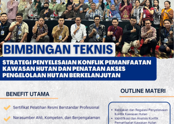 Bimtek Strategi Penyelesaian Konflik Pemanfaatan Kawasan Hutan dan Penataan Akses Pengelolaan Hutan Berkelanjutan