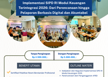Bimtek Implementasi SIPD RI Modul Keuangan Terintegrasi 2026: Dari Perencanaan hingga Pelaporan Berbasis Digital dan Akuntabel
