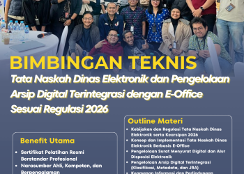Bimtek Tata Naskah Dinas Elektronik dan Pengelolaan Arsip Digital Terintegrasi dengan E-Office Sesuai Regulasi 2026