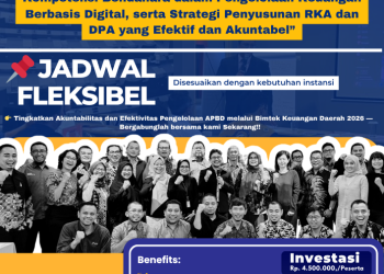 Bimbingan Teknis Bidang Keuangan Daerah Tahun 2026: Optimalisasi Implementasi SIPD RI, Peningkatan Kompetensi Bendahara dalam Pengelolaan Keuangan Berbasis Digital, serta Strategi Penyusunan RKA dan DPA yang Efektif dan Akuntabel
