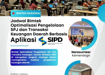 Jadwal Bimtek Optimalisasi Pengelolaan SPJ dan Transaksi Keuangan Daerah Berbasis SIPD RI