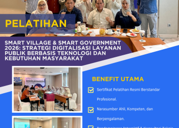Pelatihan Smart Village & Smart Government 2026: Strategi Digitalisasi Layanan Publik Berbasis Teknologi dan Kebutuhan Masyarakat