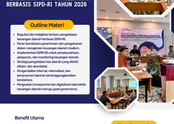 Pelatihan Manajemen Keuangan Daerah Modern bagi Bendahara Penerimaan dan Pengeluaran Berbasis SIPD-RI Tahun 2026