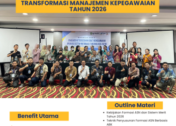 Bimbingan Teknis Penyusunan Formasi ASN Berbasis ABK dan Sistem Merit dalam Mendukung Transformasi Manajemen Kepegawaian Tahun 2026