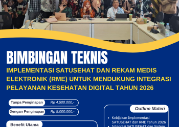 Bimtek Implementasi SATUSEHAT dan Rekam Medis Elektronik (RME) untuk Mendukung Integrasi Pelayanan Kesehatan Digital Tahun 2026