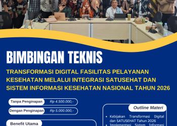 Bimtek Transformasi Digital Fasilitas Pelayanan Kesehatan melalui Integrasi SATUSEHAT dan Sistem Informasi Kesehatan Nasional Tahun 2026