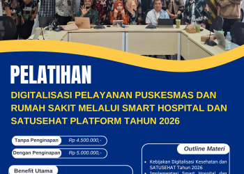 Pelatihan Digitalisasi Pelayanan Puskesmas dan Rumah Sakit melalui Smart Hospital dan SATUSEHAT Platform Tahun 2026