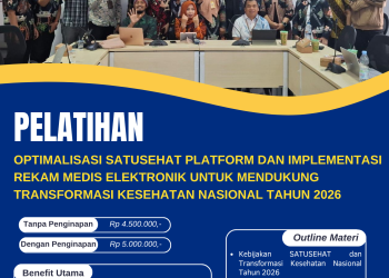 Pelatihan Optimalisasi SATUSEHAT Platform dan Implementasi Rekam Medis Elektronik untuk Mendukung Transformasi Kesehatan Nasional Tahun 2026