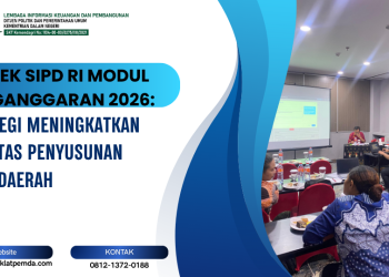 Bimtek SIPD RI Modul Penganggaran 2026: Strategi Meningkatkan Kualitas Penyusunan APBD Daerah
