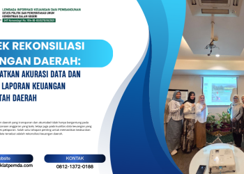 Bimtek Rekonsiliasi Keuangan Daerah: Meningkatkan Akurasi Data dan Kualitas Laporan Keuangan Pemerintah Daerah