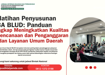 Pelatihan Penyusunan RBA BLUD: Panduan Lengkap Meningkatkan Kualitas Perencanaan dan Penganggaran Badan Layanan Umum Daerah