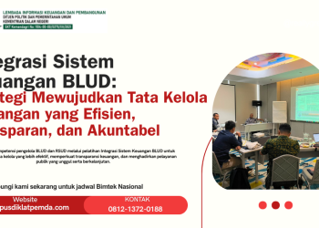Integrasi Sistem Keuangan BLUD: Strategi Mewujudkan Tata Kelola Keuangan yang Efisien, Transparan, dan Akuntabel