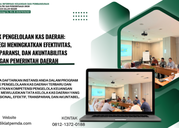 Bimtek Pengelolaan Kas Daerah: Strategi Meningkatkan Efektivitas, Transparansi, dan Akuntabilitas Keuangan Pemerintah Daerah